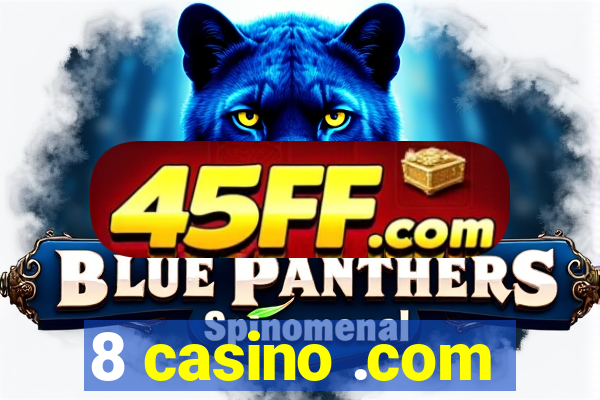 8 casino .com